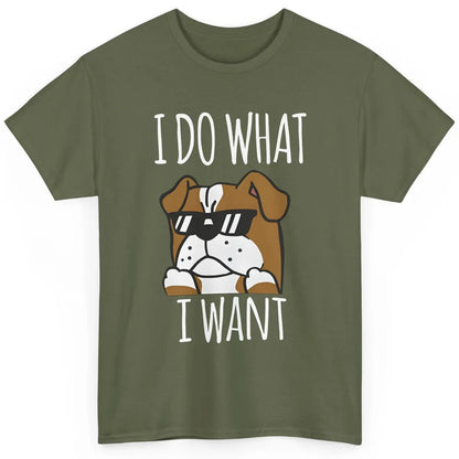 English Bulldog Glasses I Do What I Want Naughty Bulldog Mom Classic Unisex T-Shirt