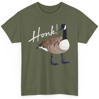 Funny Canadian Goose Honk Cute Bird Sarcastic Geese Humor Classic Unisex T-Shirt