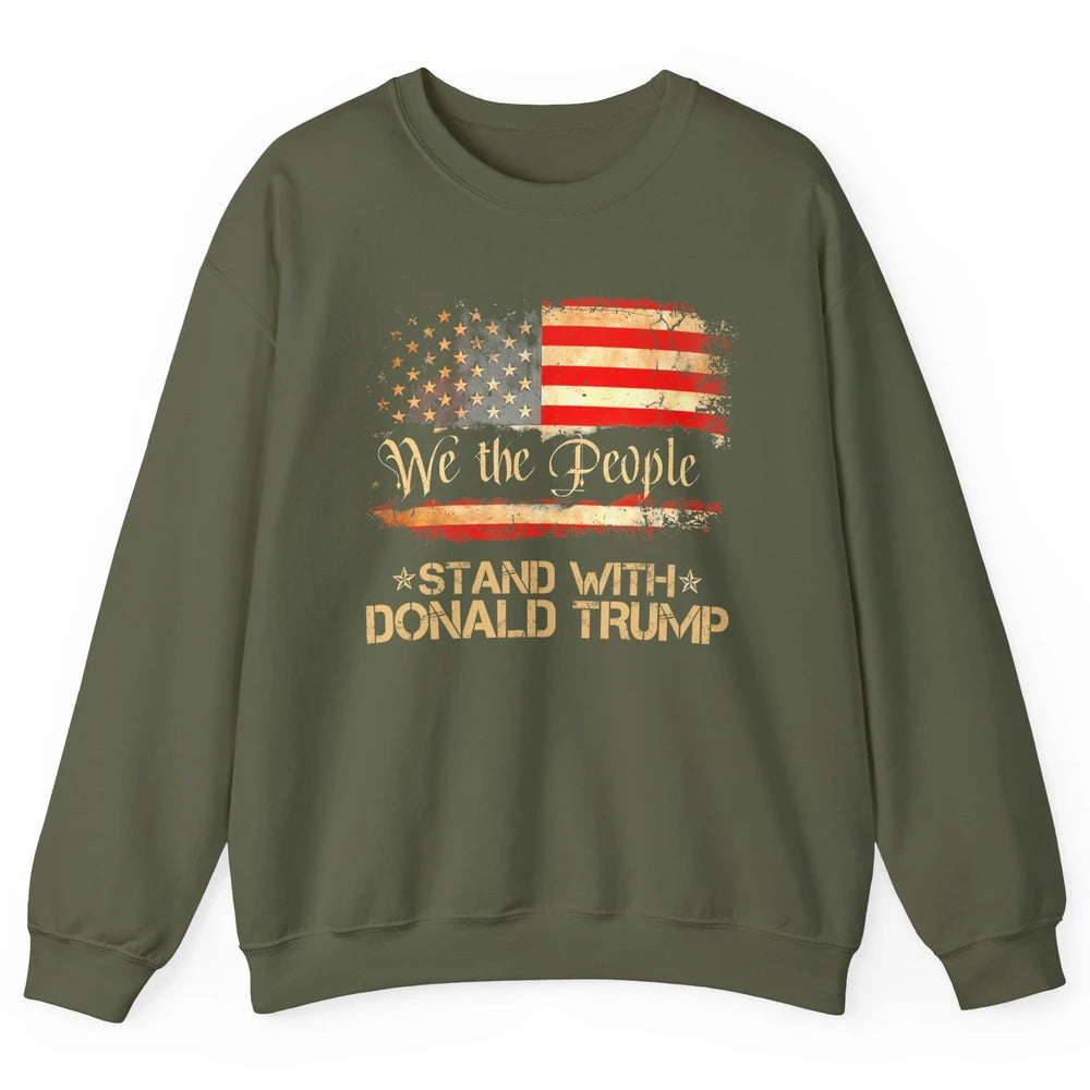 Retro US Flag We The People Stand With Donald Trump Return Unisex Crewneck Sweatshirt