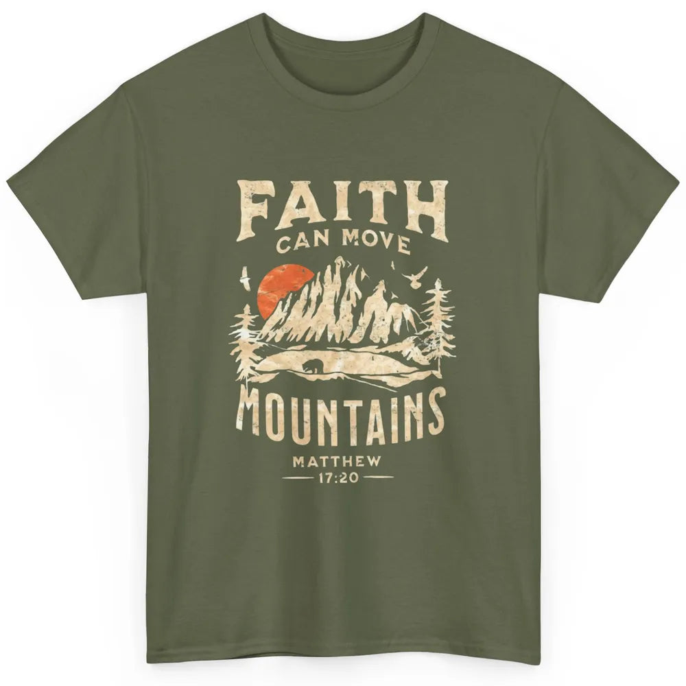 Faith Can Move Mountains Religious Christian Bible Verse God Classic Unisex T-Shirt