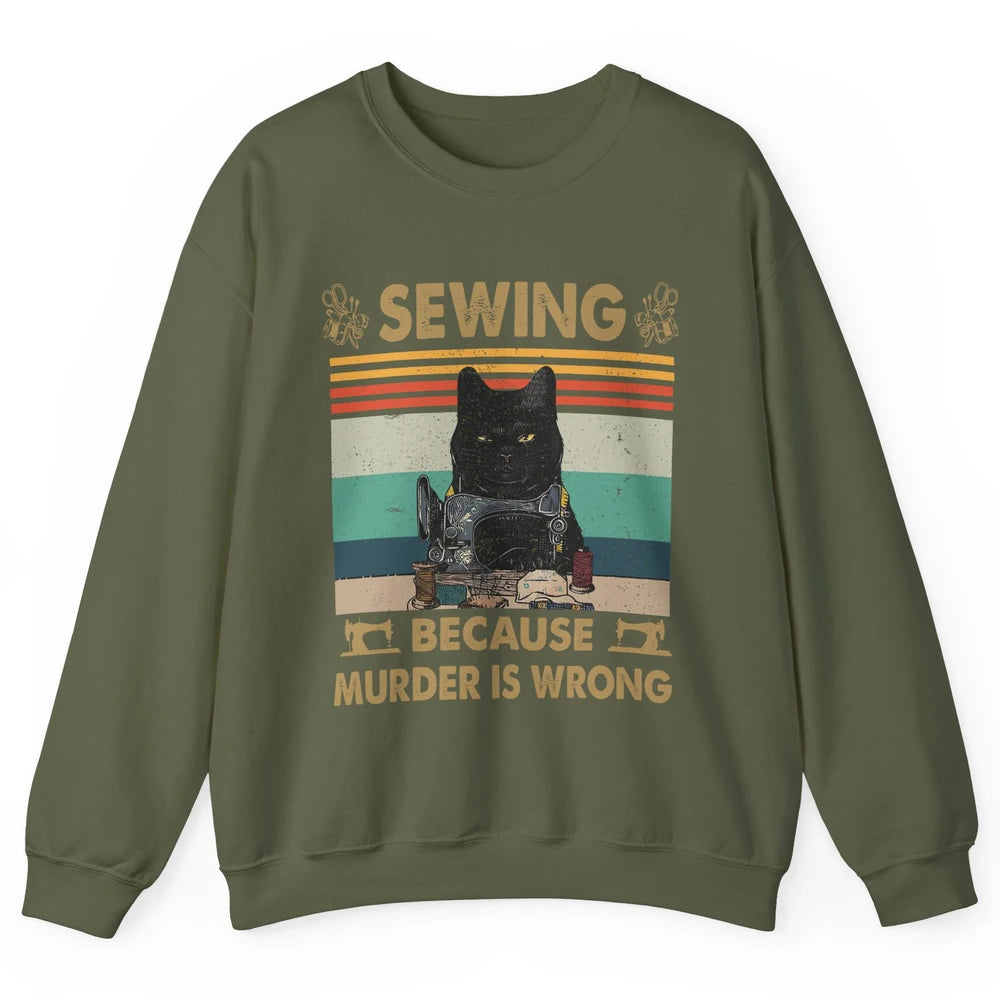 Vintage Black Cat Sewing Because Murder is Wrong Yarning Unisex Crewneck Sweatshirt