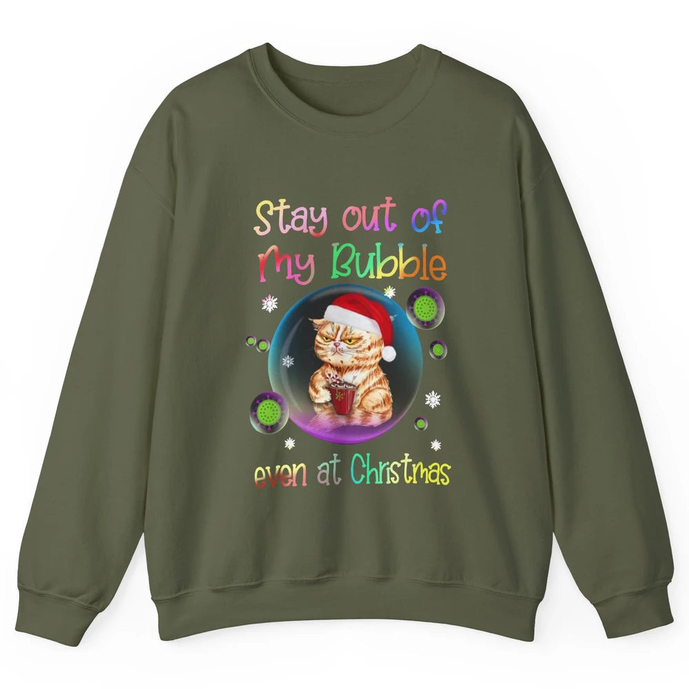 Funny Santa Cat Stay Out Of My Bubble Even At Christmas Unisex Crewneck Sweatshirt