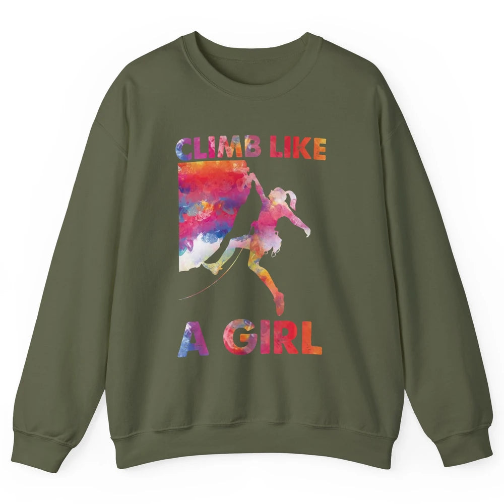 Rock Climbing Climb Like A Girl Watercolor Rock Climbers Unisex Crewneck Sweatshirt