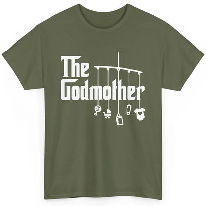 The Godmother First Mother's Day Mom Gift God Mother Classic Unisex T-Shirt