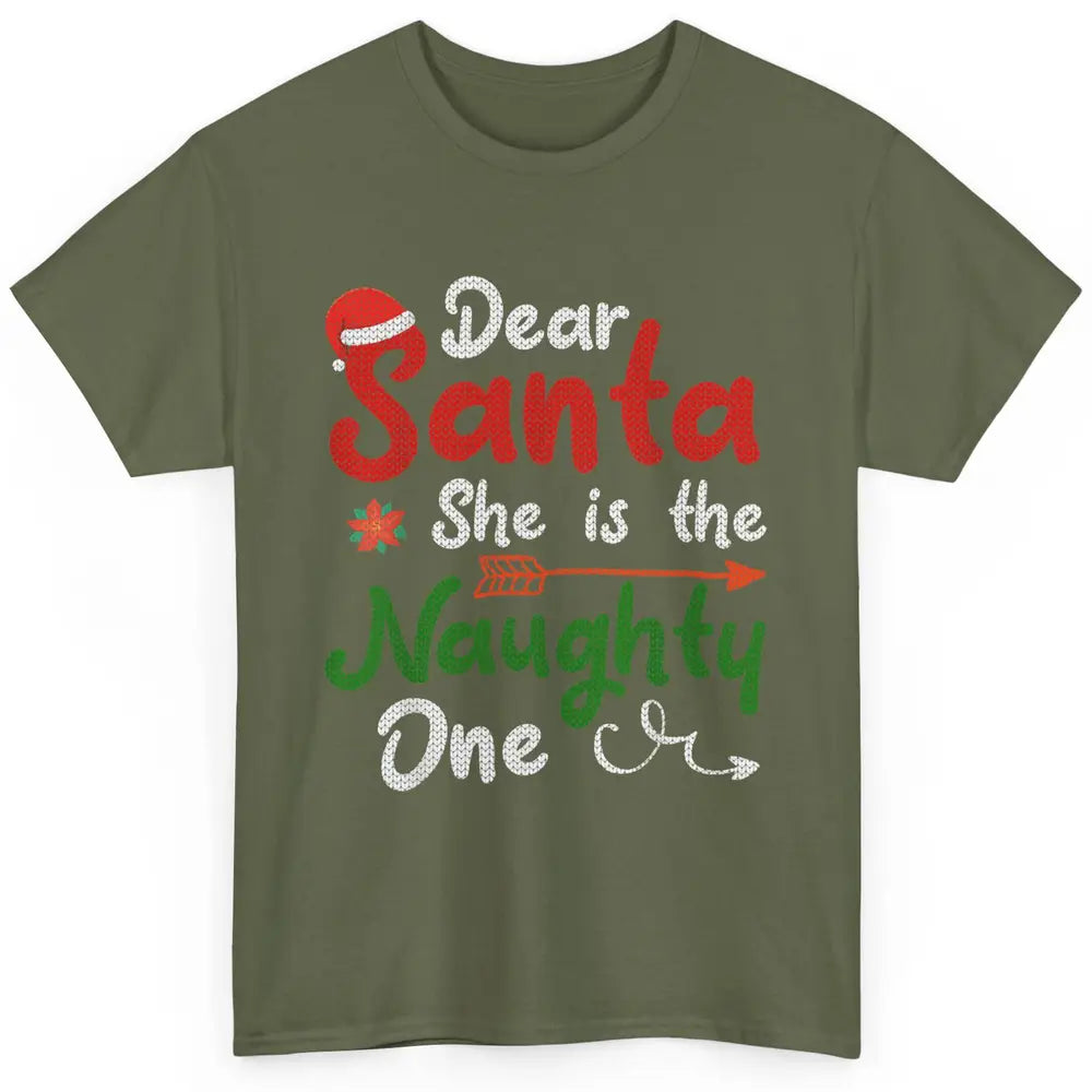 Merry Christmas Dear Santa She Is Naughty One Xmas Hat Vibes Classic Unisex T-Shirt