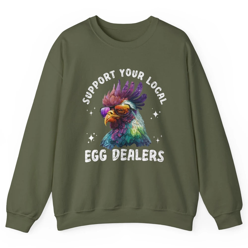 Support Local Egg Dealer Chicken Rooster Farm Animal Farmer Unisex Crewneck Sweatshirt