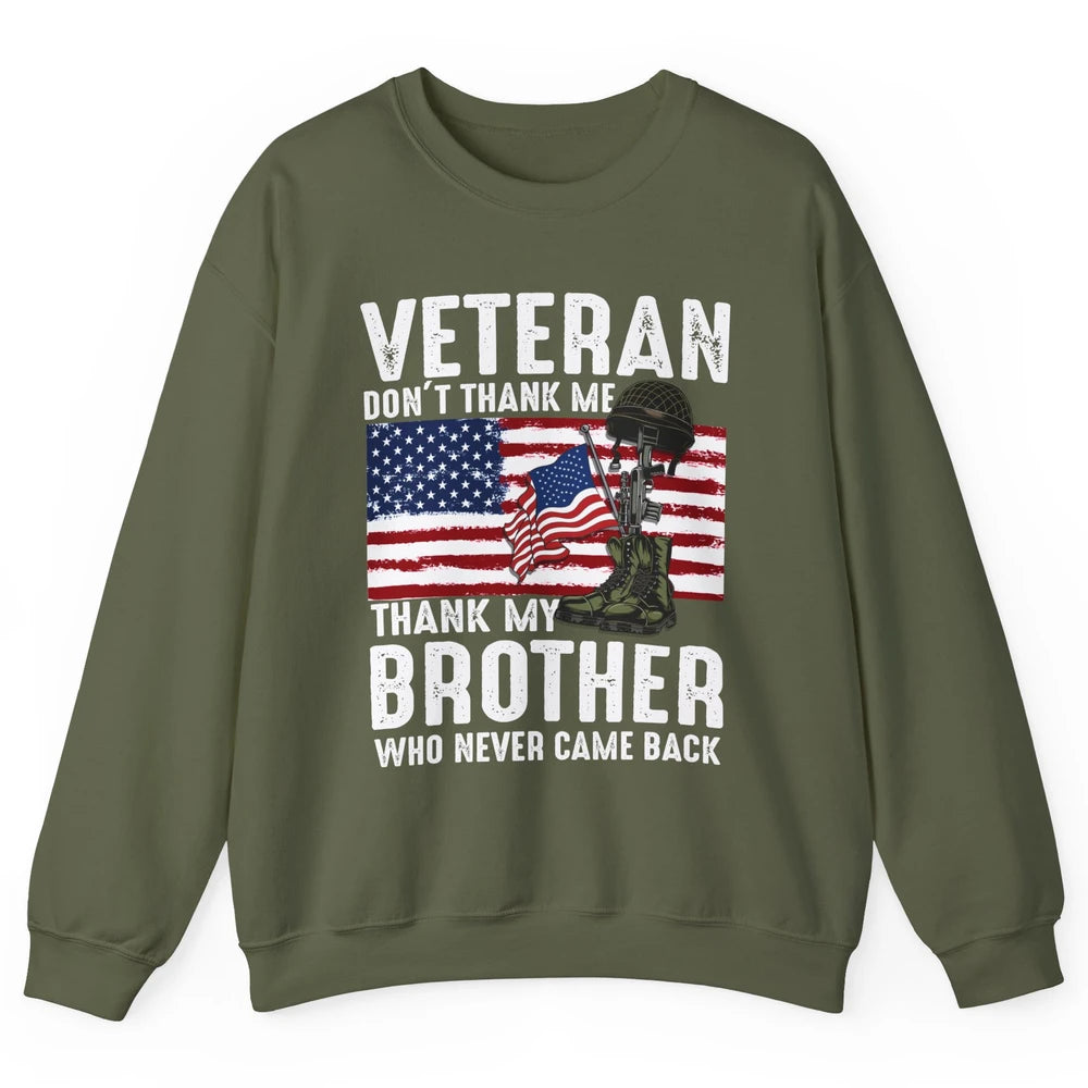 US Flag Veteran Combat Boots Thank Brothers Who Never Came Unisex Crewneck Sweatshirt