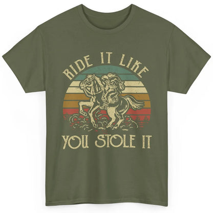 Vintage Cowgirl Riding Horse Ride It Like You Stole Western Classic Unisex T-Shirt