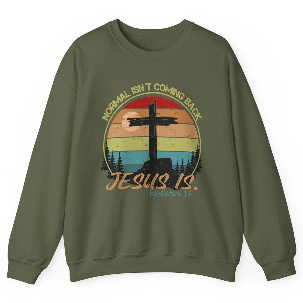 Vintage Normal Isn't Coming Back Jesus is Christian Western Unisex Crewneck Sweatshirt