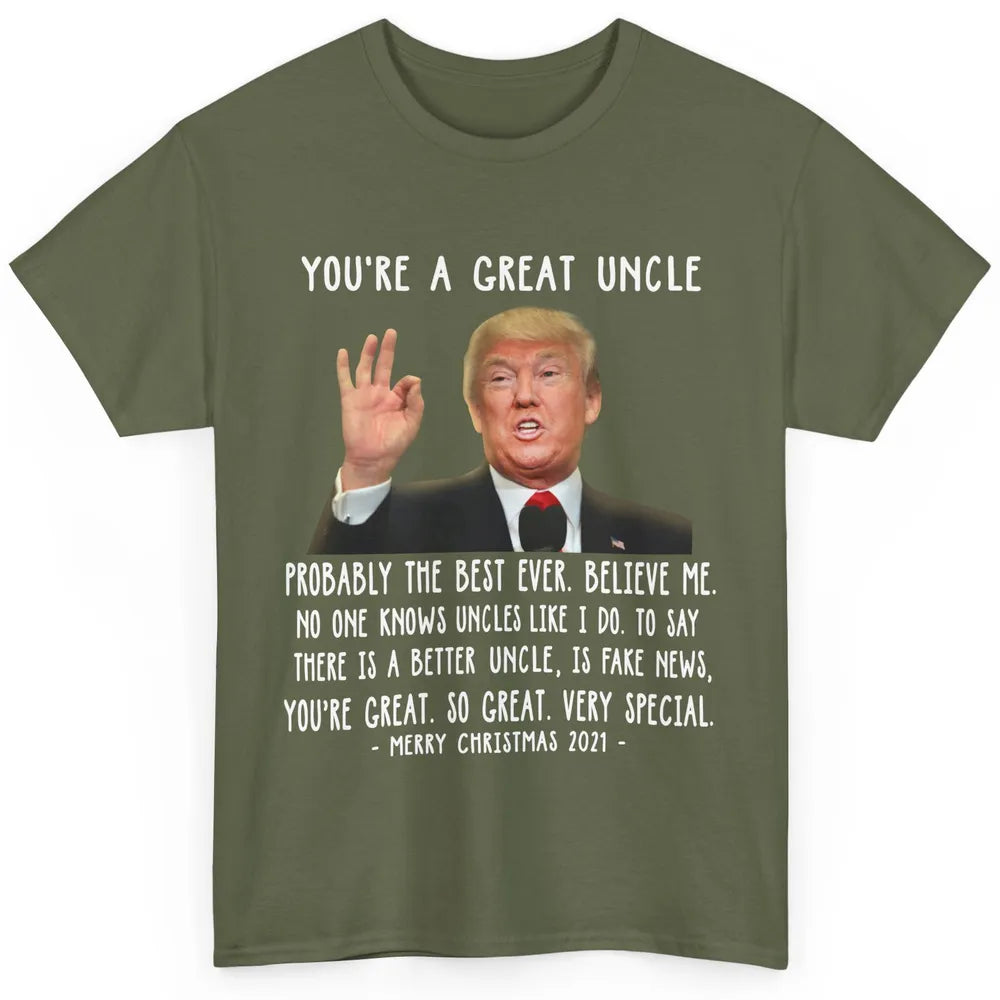 Funny Trump Speech Great Uncle Merry Christmas Uncle Gift Classic Unisex T-Shirt