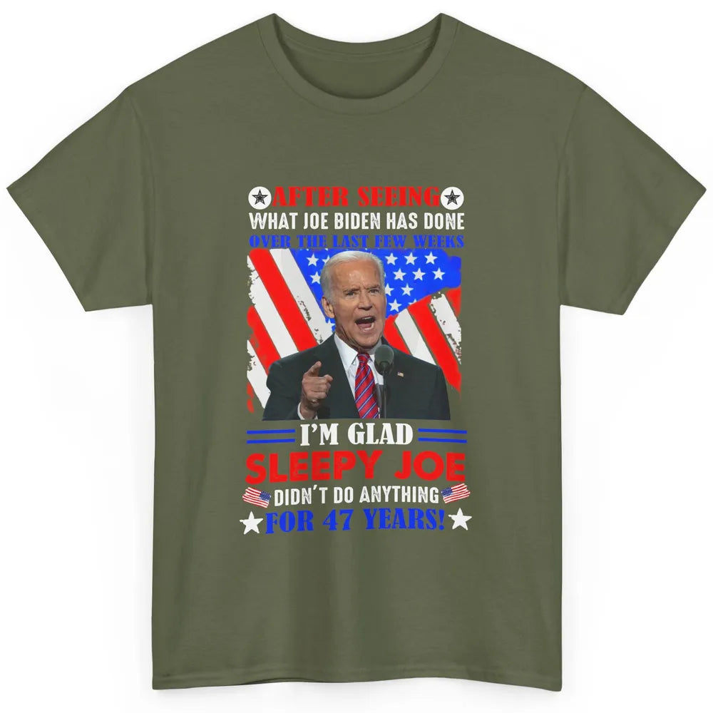 US Flag Joe Biden Didn't Do Anything 47 Years Anti Liberals Classic Unisex T-Shirt