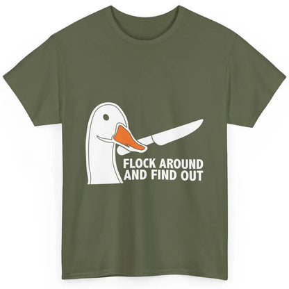 Flock Around And Find Out Goose With Knife Geese Meme Animal Classic Unisex T-Shirt