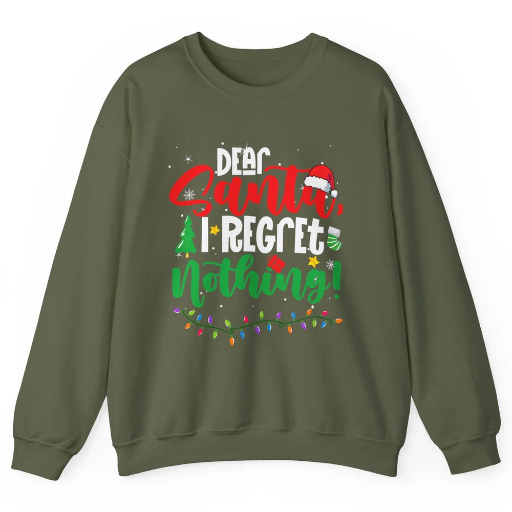 Merry Christmas Dear Santa I Regret Nothing Xmas Tree Hat Unisex Crewneck Sweatshirt