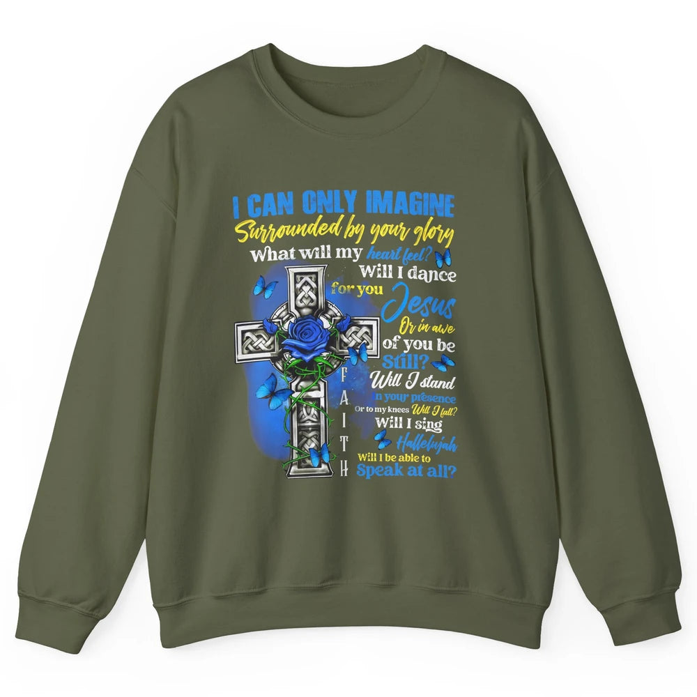 Butterfly Jesus Cross I Can Imagine Christian Religious Unisex Crewneck Sweatshirt