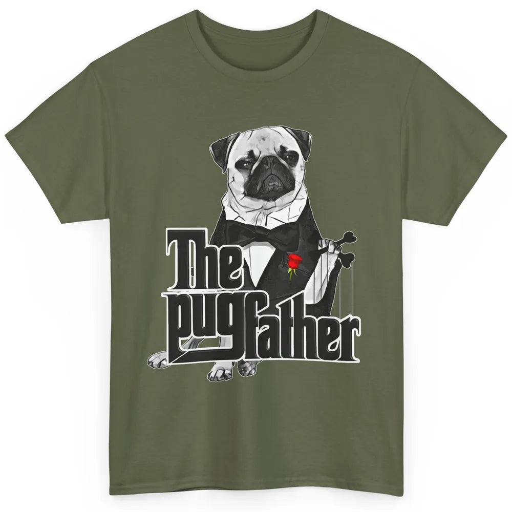 The PugFather Funny Puggy Face Pug Dad Dog Lovers Gifts Classic Unisex T-Shirt