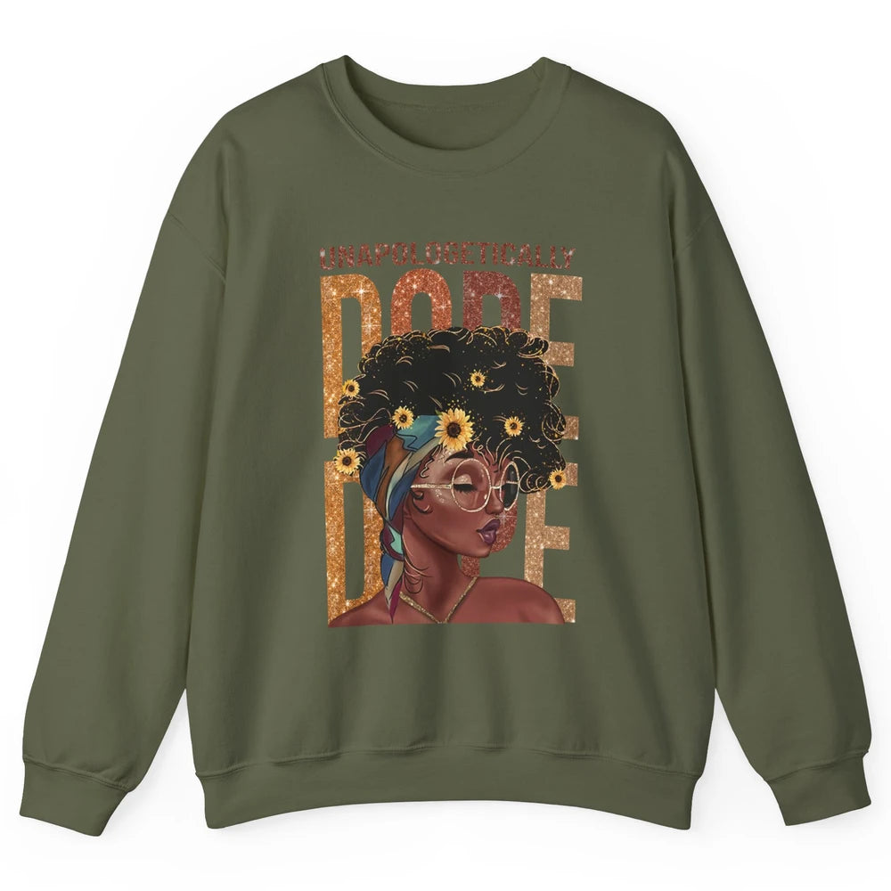 Unapologetically Dope Black Girl Black Pride Afro American Unisex Crewneck Sweatshirt