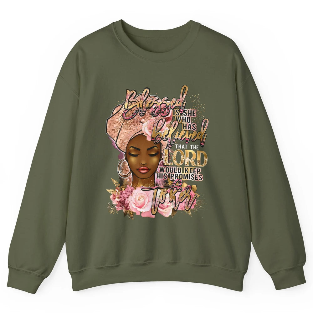 Afro Woman Blessed Is She Who Believed God African Christian Unisex Crewneck Sweatshirt