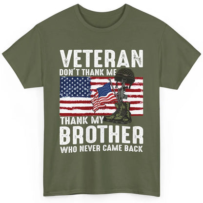 US Flag Veteran Combat Boots Thank Brothers Who Never Came Classic Unisex T-Shirt