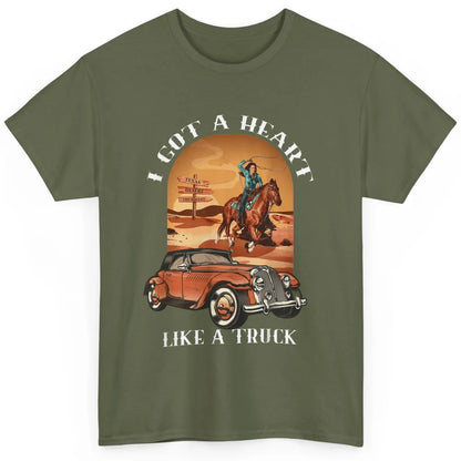 Western Country I Got Heart Like Truck Cowgirl Desert Sunset Classic Unisex T-Shirt