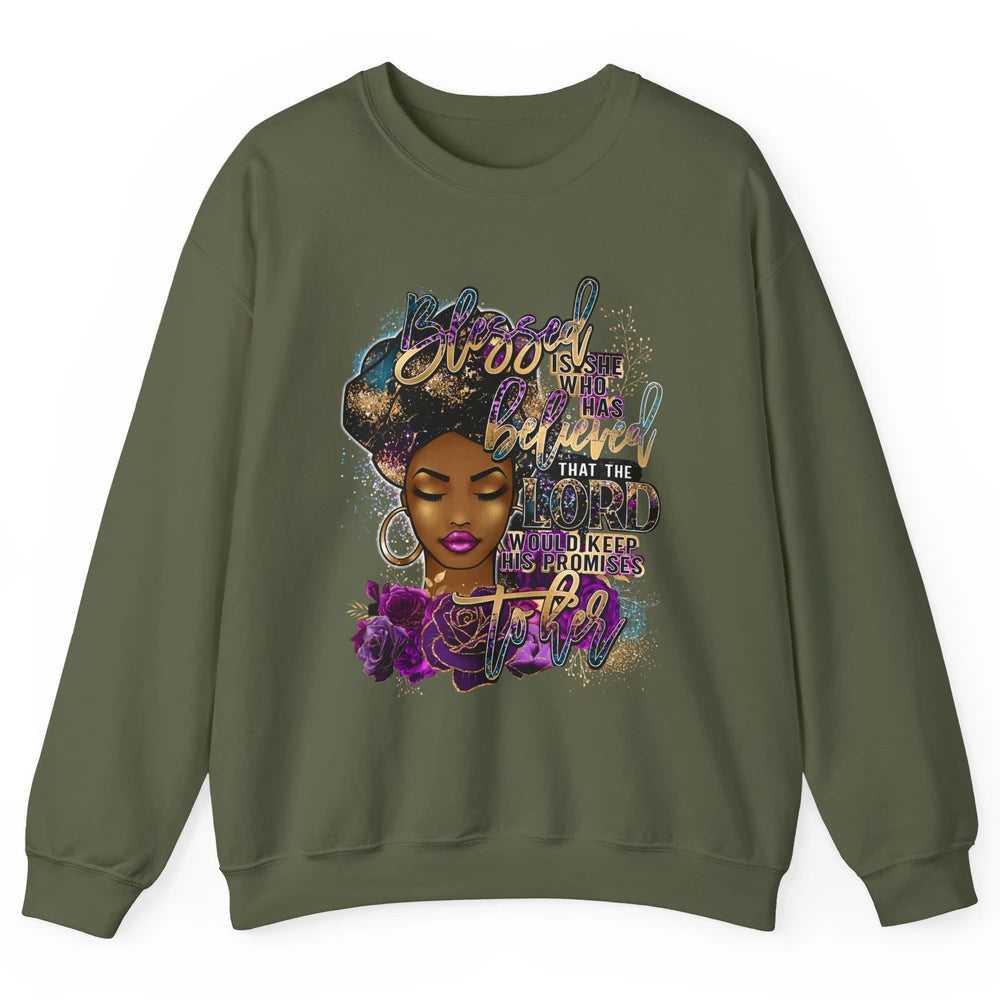 Afro Woman Blessed Is She Who Believed God African Christian Unisex Crewneck Sweatshirt