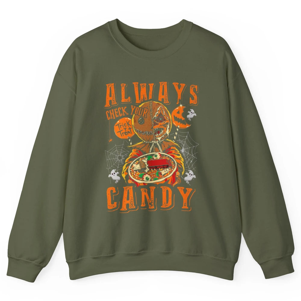 Always Check Your Candy Trick Treat Pumpkin Spooky Halloween Unisex Crewneck Sweatshirt