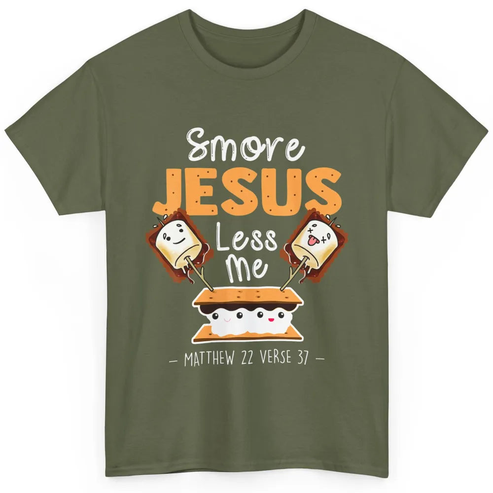 Smore Jesus Less Me Christian Pun Camping Camper Religion Classic Unisex T-Shirt