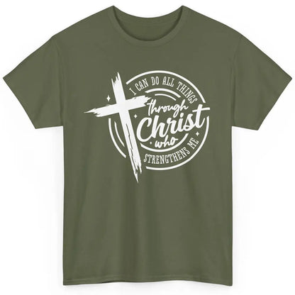 Christian I Can Do All Things Through Christ Bible Religious Classic Unisex T-Shirt