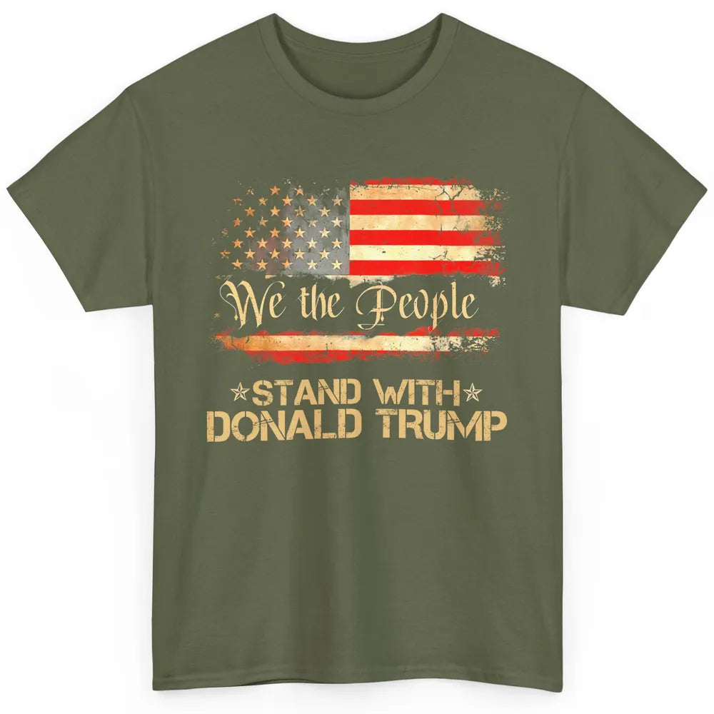 Retro US Flag We The People Stand With Donald Trump Return Classic Unisex T-Shirt