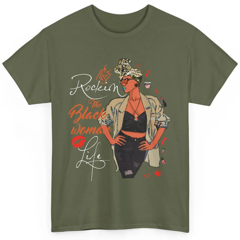 Rockin The Black Woman Life Black Pride Afro Melanin Mom Classic Unisex T-Shirt