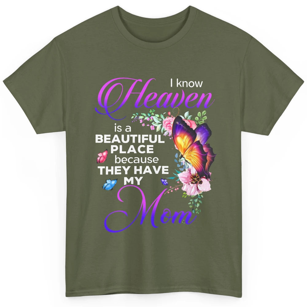 Butterfly Heaven's Beautiful They Have My Mom Guardian Angel Classic Unisex T-Shirt