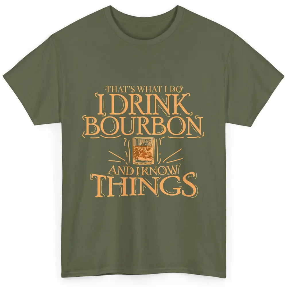 Drink Bourbon And Know Things Vintage Wine Alcohol Drink Classic Unisex T-Shirt