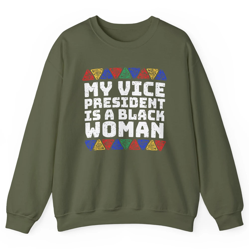 Black History Month Black Queen My Vice President Is Black Unisex Crewneck Sweatshirt