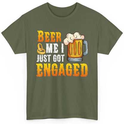 Funny Beer Me Just Got Engaged Engagement Newly Married Pun Classic Unisex T-Shirt