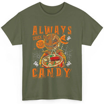 Always Check Your Candy Trick Treat Pumpkin Spooky Halloween Classic Unisex T-Shirt