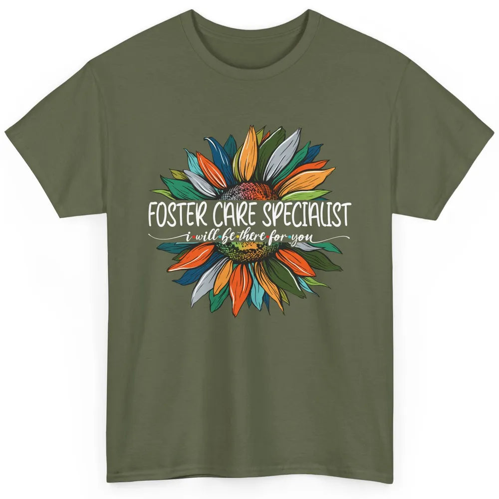 Foster Care Specialist Be There For You Awareness Sunflower Classic Unisex T-Shirt