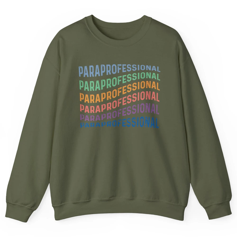 Vintage Para Life Paraprofessional Teacher Appreciation Gift Unisex Crewneck Sweatshirt