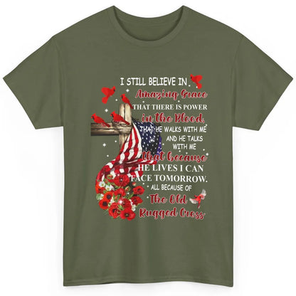 Cardinals US Flag I Still Believe In Amazing Grace Christian Classic Unisex T-Shirt