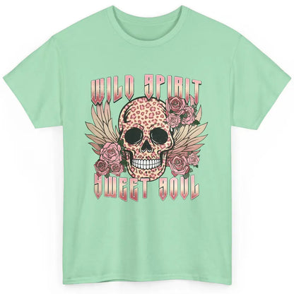 Wild Spirit Sweet Soul Skull Leopard Flowers Western Boho Classic Unisex T-Shirt