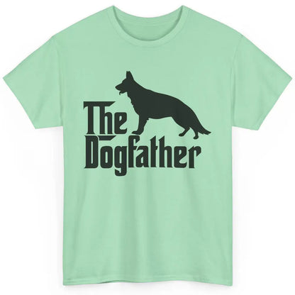 The Dogfather German Shepherd Funny Dog Dad Father Day Classic Unisex T-Shirt