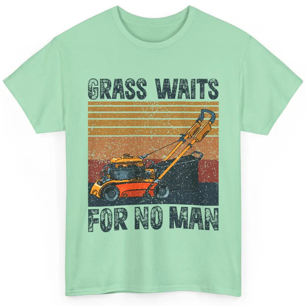 Vintage Lawn Mower Grass Waits For No Man Grass Gardening Classic Unisex T-Shirt