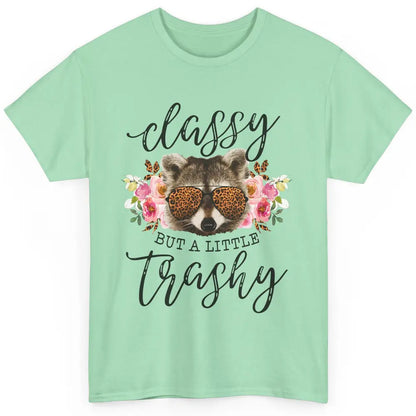 Floral Racoon Classy But A Little Trashy Leopard Print Gift Classic Unisex T-Shirt