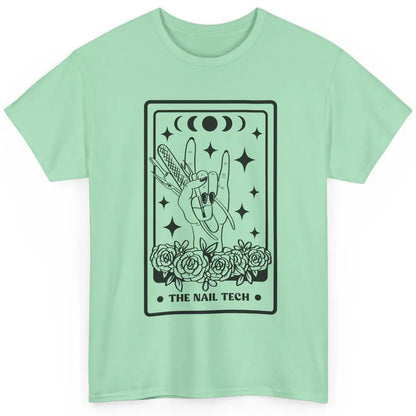 The Nail Tech Tarot Card Beautician Nail Boss Cosmetology Classic Unisex T-Shirt