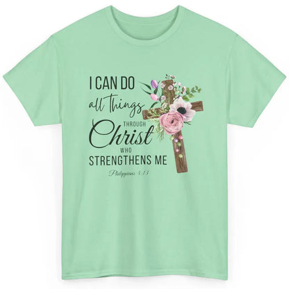 Floral Jesus Cross I Can Do All Things Through Christ Bible Classic Unisex T-Shirt