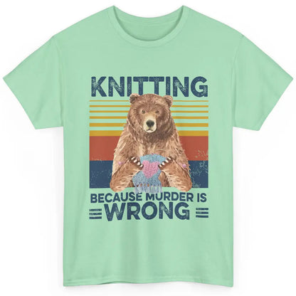 Funny Bear Knitting Because Murder Is Wrong Crochet Retro Classic Unisex T-Shirt