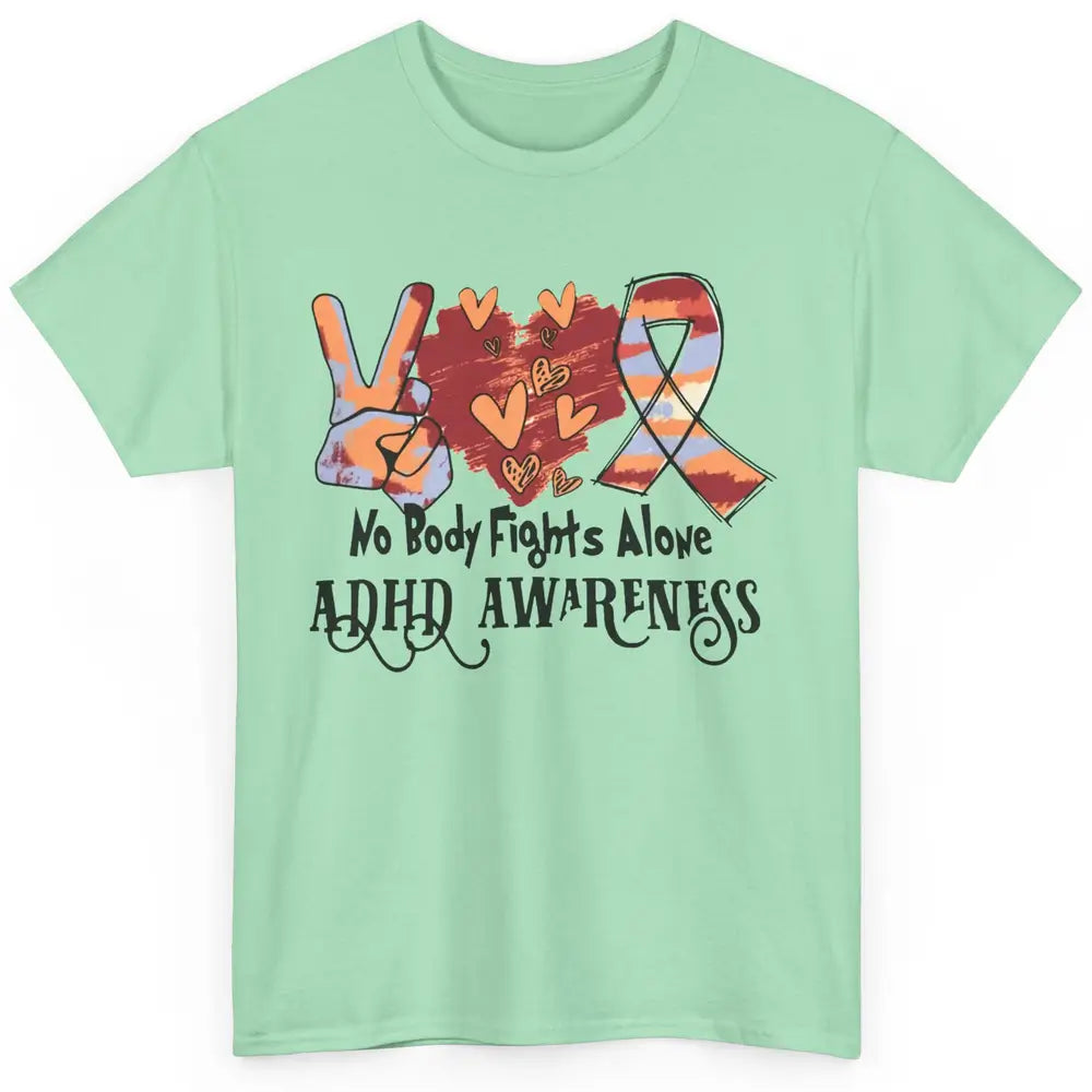 ADHD Awareness Nobody Fights Alone Support ADHD Warrior Classic Unisex T-Shirt