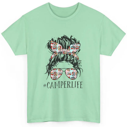 Camper Life Messy Bun Hair Mom Camping Outdoor Mothers Day Classic Unisex T-Shirt