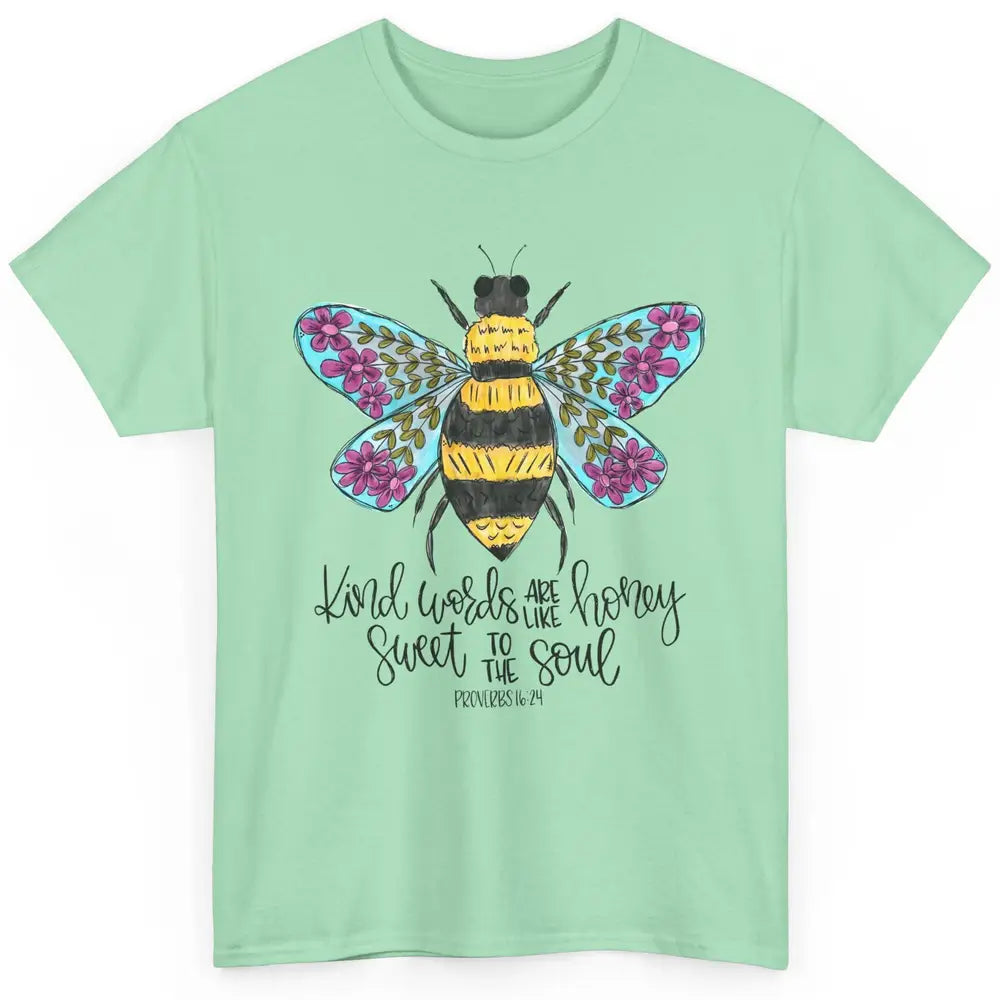 Christian Kind Words Are Like Honey Bible Verse Religious Classic Unisex T-Shirt