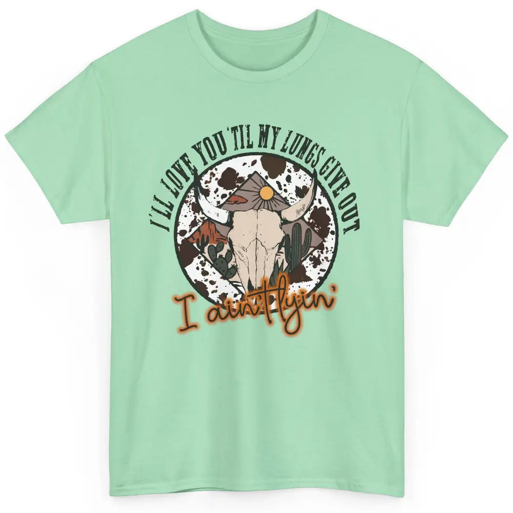 Cowhide Boho Bull Skull Desert I Ain't Lying Western Country Classic Unisex T-Shirt