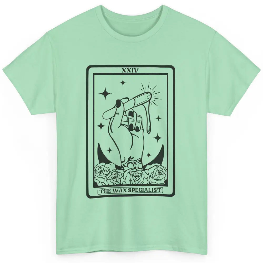 Wax Specialist Tarot Card Beautician Wax Hustler Cosmetology Classic Unisex T-Shirt