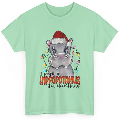 Funny I Want A Hippopotamus for Christmas Santa Hippo Gift Classic Unisex T-Shirt